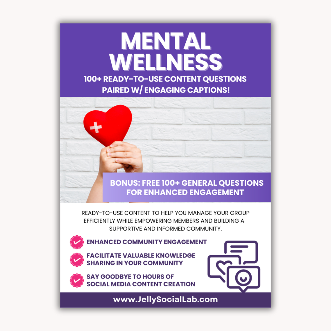 Mental Wellness Discussion Power Pack: 100 Questions & Captions Jelly Social Lab