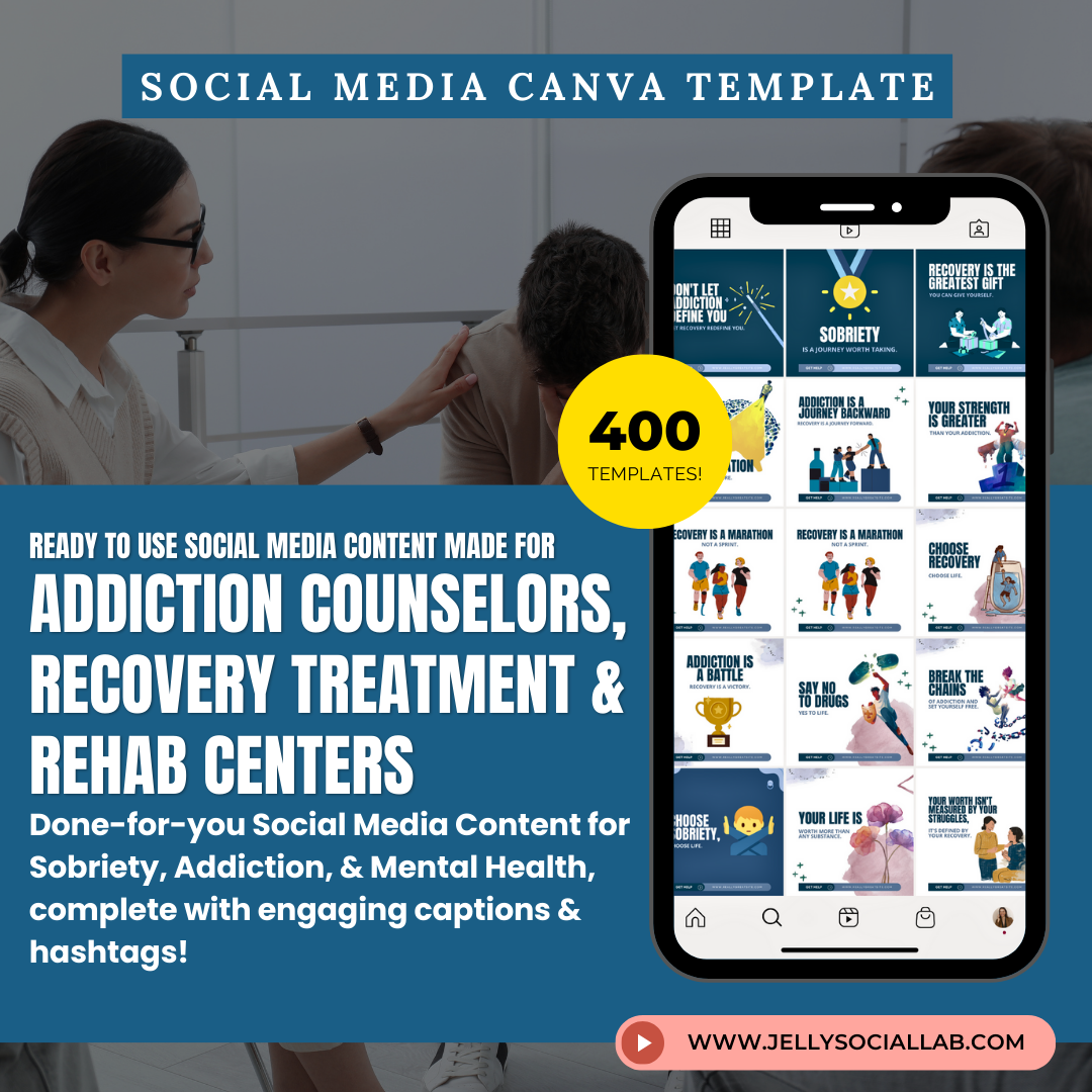 Sobriety Addiction Canva Template Pack Recovery Treatment Rehab Center & Mental Health Social Media Templates DFY Content Health Wellness Jelly Social Lab