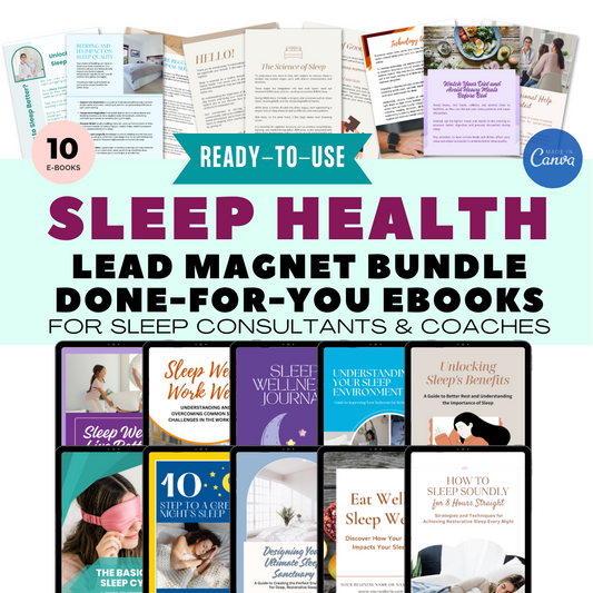 Sleep Health Lead Magnet Bundle Done-for-you Ebooks For Sleep Consultants and Coaches