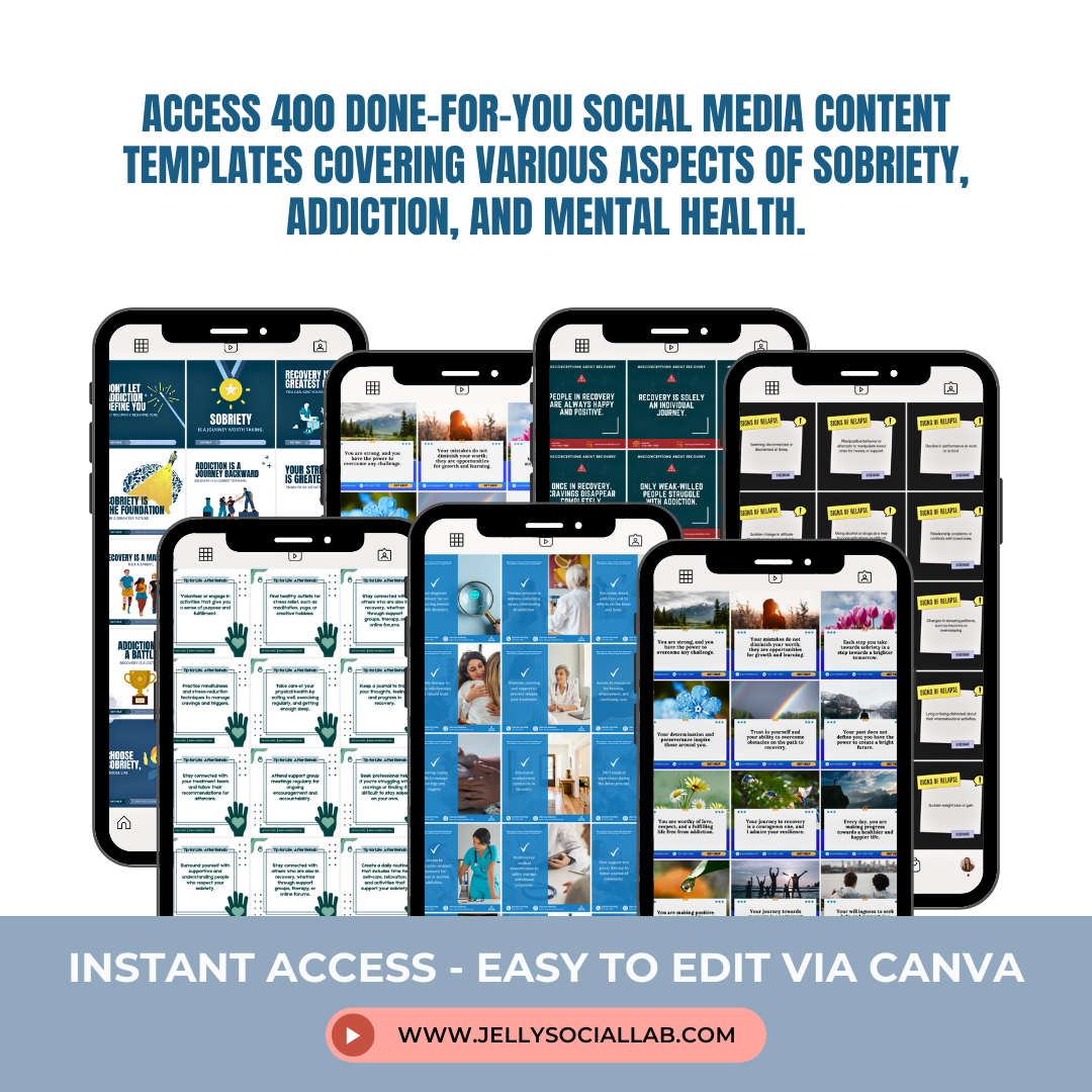 Sobriety Addiction Canva Template Pack Recovery Treatment Rehab Center & Mental Health Social Media Templates DFY Content Health Wellness Jelly Social Lab