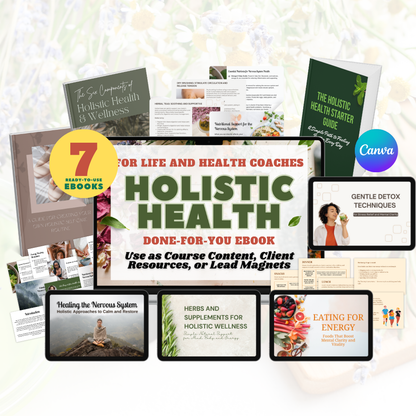 done-for-you health coach content, holistic health eBook template, editable Canva lead magnet, health coach lead magnet, coaching program resources, holistic wellness workbook, wellness coaching handout, self-care guide template, health and wellness digital product, nutrition coach freebies